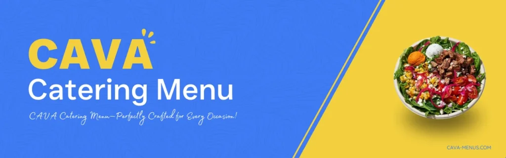 Cava Restaurant catering menu