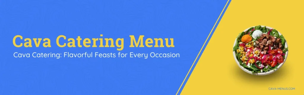 cava catering menu updated with prices