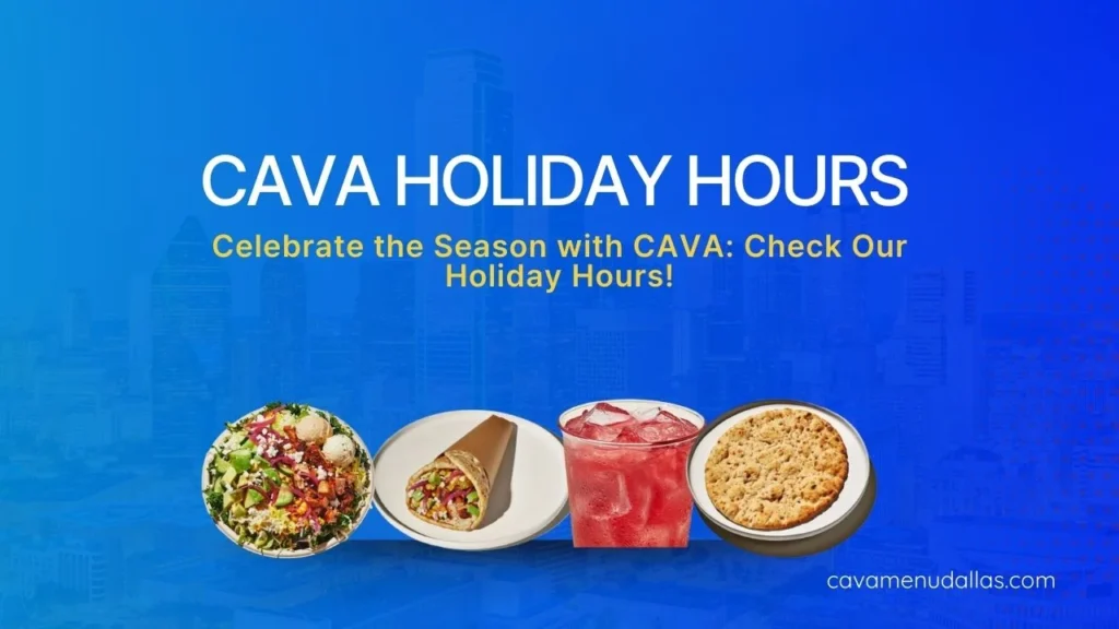 Cava Holiday Hours